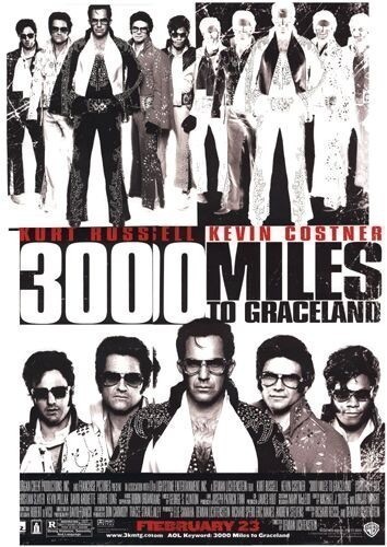 3000 Miles to Graceland is similar to The Way Ahead.