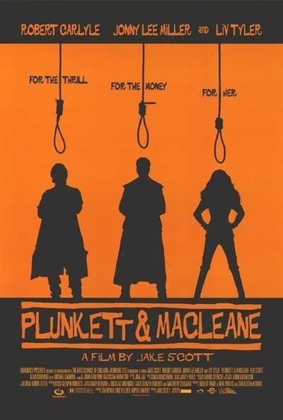 Plunkett & Macleane is similar to Jules of the Strong Heart.