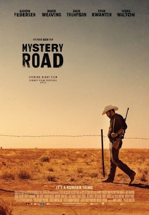 Mystery Road is similar to The Law of the North.
