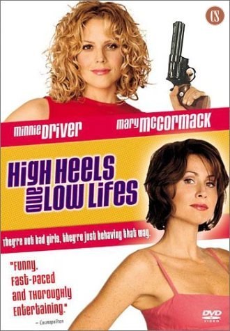 High Heels and Low Lifes is similar to An American in the Making.