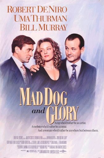 Mad Dog and Glory is similar to Stowaway.