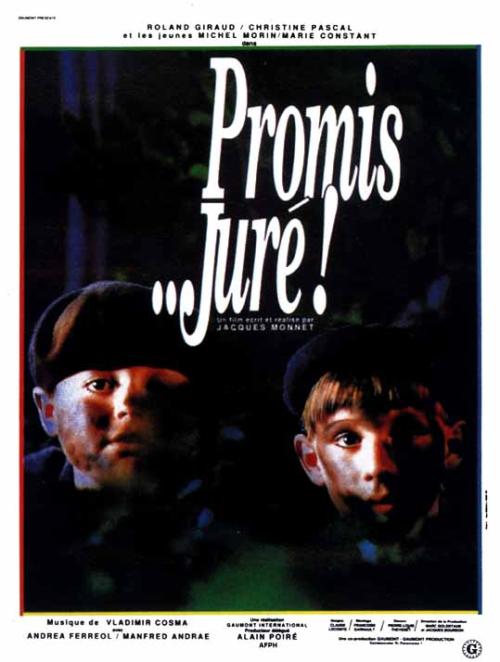 Promis... juré! is similar to Na voyne kak na voyne.