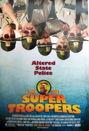Super Troopers is similar to One Thousand Years.