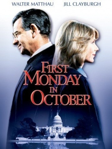First Monday in October is similar to A locsei feher asszony.
