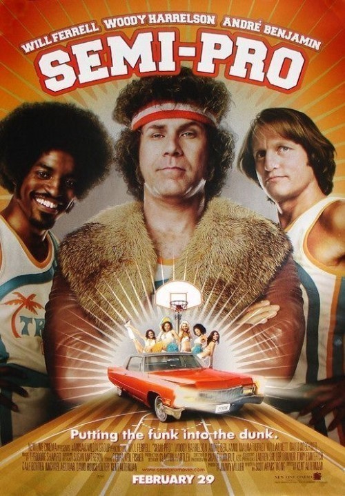 Semi-Pro is similar to The Sheriff.