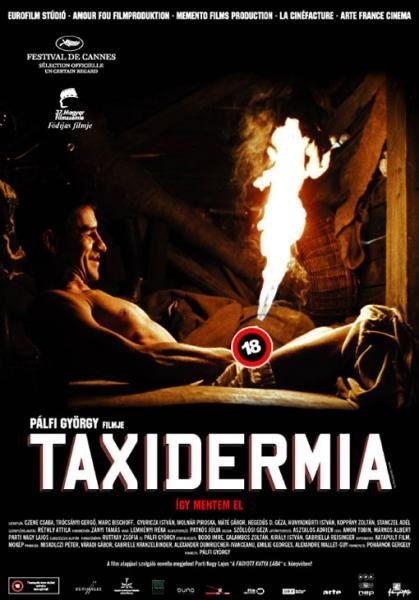 Taxidermia is similar to Schweik's New Adventures.