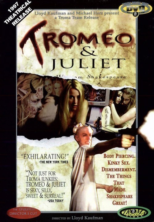 Tromeo and Juliet is similar to My Big Fat Greek Wedding.