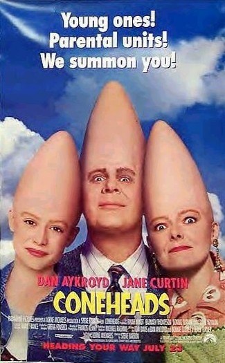 Coneheads is similar to Shall Never Hunger.