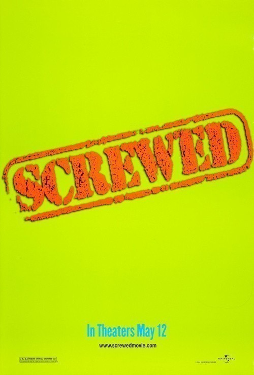 Screwed is similar to The Screen Test.