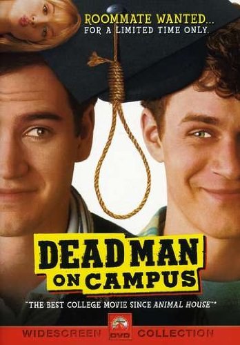 Dead Man on Campus is similar to Shrinks.