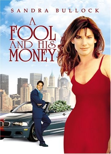 A Fool and His Money is similar to Heiraten verboten.