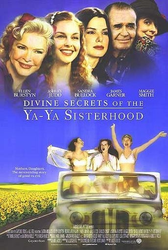 Divine Secrets of the Ya-Ya Sisterhood is similar to Ruusujen aika.
