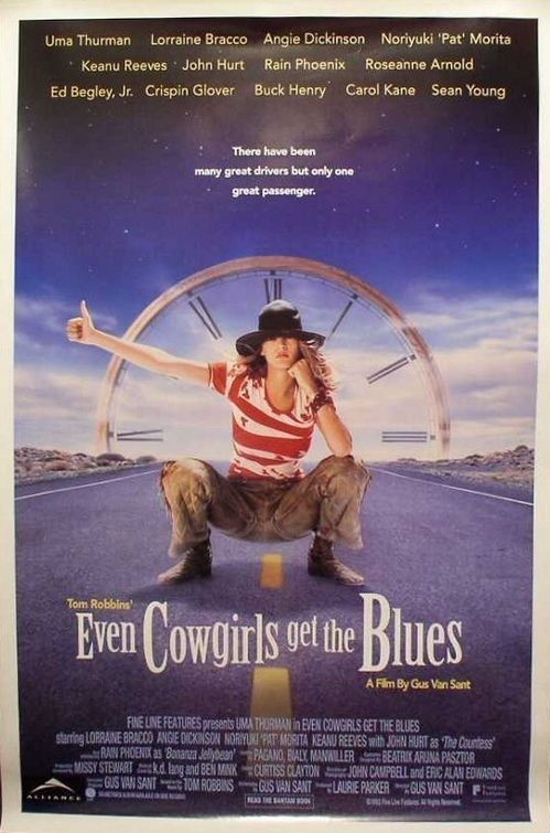 Even Cowgirls Get the Blues is similar to Bezdna.