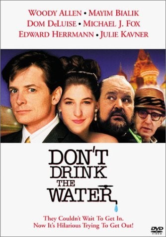 Don't Drink the Water is similar to A Mulher que Acreditava Ser Presidente Dos EUA.