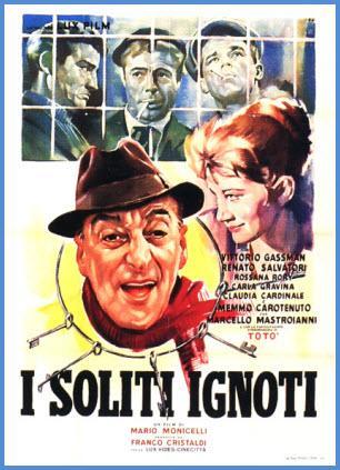 I soliti ignoti is similar to Lock Up.
