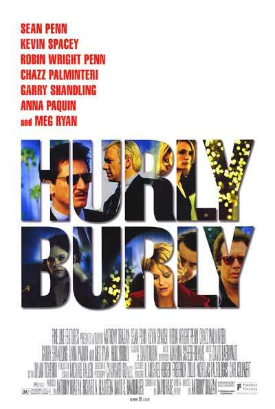 Hurlyburly is similar to The Immigrant.